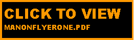 Text Box: CLICK TO VIEW 
MANONFLYERONE.PDF