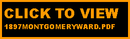 Text Box: CLICK TO VIEW 
1897MONTGOMERYWARD.PDF