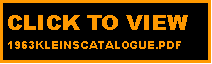 Text Box: CLICK TO VIEW 1963KLEINSCATALOGUE.PDF