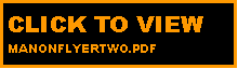 Text Box: CLICK TO VIEW MANONFLYERTWO.PDF
