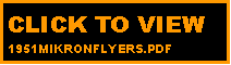 Text Box: CLICK TO VIEW 1951MIKRONFLYERS.PDF