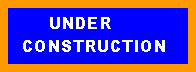 Text Box:        UNDER   CONSTRUCTION
