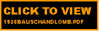 Text Box: CLICK TO VIEW 1935BAUSCHANDLOMB.PDF