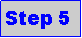 Text Box: Step 5