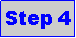 Text Box: Step 4