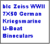 Text Box: blc Zeiss WWII 7X50 German Kriegsmarine U-Boat Binoculars
