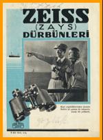 1929 Zeiss Durbunleri Katalog 
1929 Zeiss Fernglas Katalog
1929 Zeiss Turkish binoculars catalog catalogue.
1929 Zeiss catalogo de binoculares.
1928 Zeiss catalogo binocoli.
1928 Zeiss katalog over kikare.
1928 Zeiss catalogue de jumelles.
1928 Zeiss katalog med kikkert.
1928 Zeiss verrekijker catalogus.
old vintage Zeiss binoculars catalog catalogue.