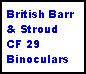 Text Box: British Barr & Stroud   CF 29 Binoculars 