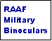 Text Box: RAAF  Military Binoculars 