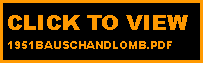 Text Box: CLICK TO VIEW 1951BAUSCHANDLOMB.PDF