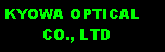 Text Box: KYOWA OPTICAL         CO., LTD