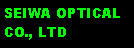 Text Box: SEIWA OPTICAL CO., LTD