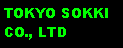 Text Box: TOKYO SOKKI CO., LTD