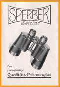 1950 Sperber Fernglasser Katalog. 
1950 Sperber Binoculars Catalog Catalogue.
1950 Sperber catalogue de jumelle..
1950 Sperber catalogo binocoli.
1950 Sperber catalogo de binoculares.
1950 Sperber katalog med kikkert.
1950 Sperber verrejiker catalogus.
1950 Sperber katalog med kikkert..
