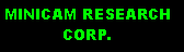 Text Box: MINICAM RESEARCH             CORP.