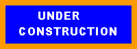 Text Box:              UNDER   CONSTRUCTION