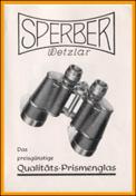 1950 Sperber Fernglasser Katalog. 
1950 Sperber Binoculars Catalog Catalogue.
1950 Sperber catalogue de jumelle..
1950 Sperber catalogo binocoli.
1950 Sperber catalogo de binoculares.
1950 Sperber katalog med kikkert.
1950 Sperber verrejiker catalogus.
1950 Sperber katalog med kikkert..
